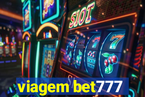 viagem bet777